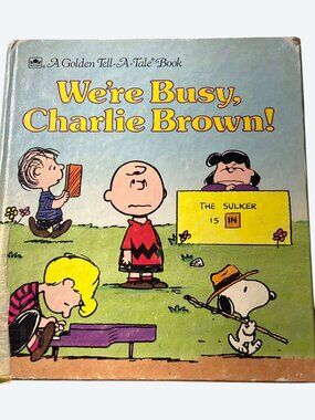 Were Busy Charlie Brown! A Golden Tell-A-Tale Book Hardcover